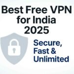 Best Free VPN for India 2025