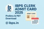 IBPS Clerk Admit Card 2025 with IBPS logo, admit card graphic, and calendar – Prelims and PET hall ticket download details.