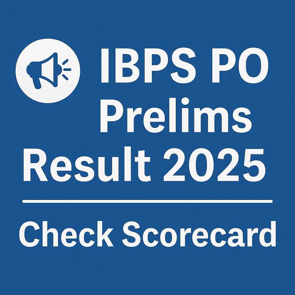 IBPS PO Prelims Result 2025 — Check Scorecard