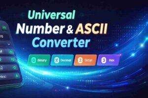 Universal Number Base Converter with ASCII – Binary, Decimal, Hex Online Free Tool