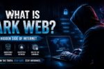 What Is Dark Web? Complete Guide 2026 - Meaning, Working, Uses, Risks and Safety