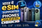 भारत में eSIM सपोर्ट करने वाले Smartphones 2026